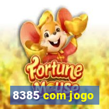 8385 com jogo